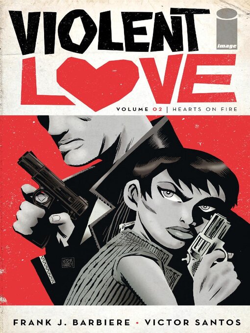 Title details for Violent Love (2016), Volume 2 by Frank J. Barbiere - Available